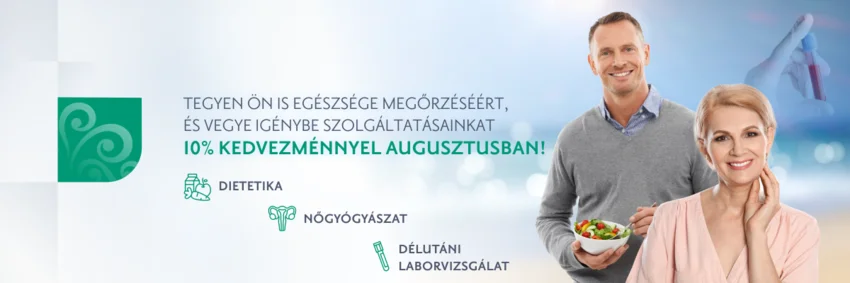 Augusztusi vizsgálataink 10% kedvezménnyel